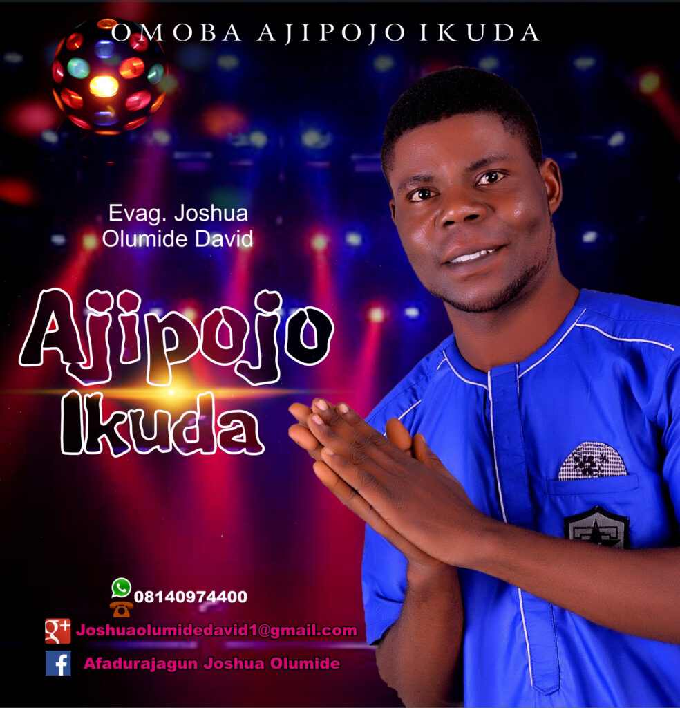 Joshua Olumide David - Aji Pojoikuda The Album - TrendzHauz