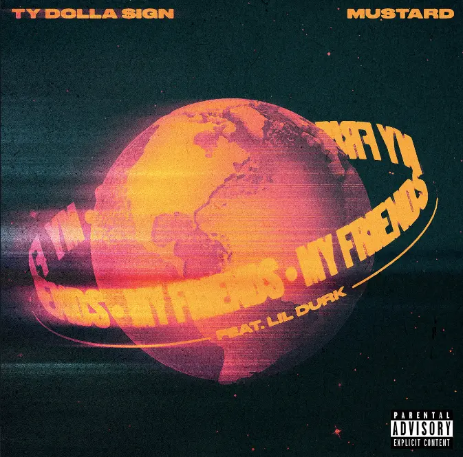 Ty Dolla $ign ft. Lil Durk – My Friends