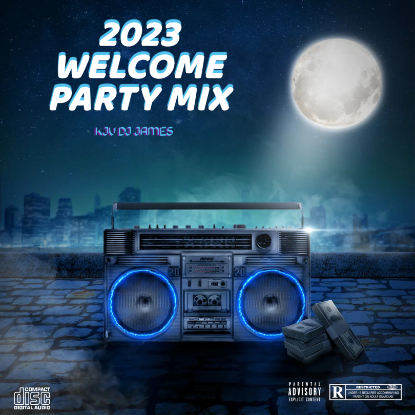 Kjv Dj James – 2023 Welcome Party Mixtape