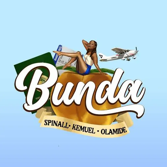 DJ Spinall ft. Olamide, Kemuel – Bunda